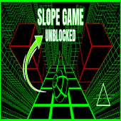 Slope Games Unblocked